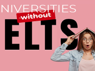 IELTS မလိုဘဲ ဝင်ခွင့်လျှောက်လို့ရတဲ့ နိုင်ငံတကာ တက္ကသိုလ်များ